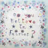 Do You Believe In Fairies? Card