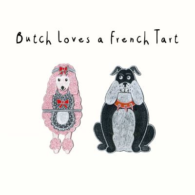 Butch Loves a French Tart Card
